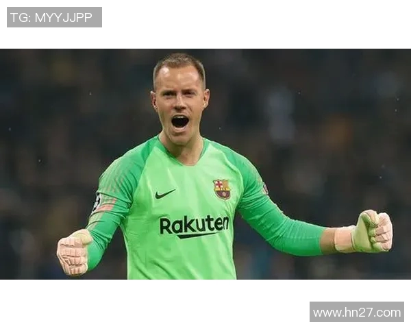 特尔施特根的辉煌之路：从青涩小将到世界顶级门将的成长历程